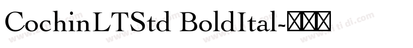 CochinLTStd BoldItal字体转换